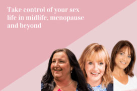 take control of your sex life in midlife, menopause and beyond